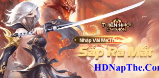 Cách nạp thẻ Thiên Khởi Chi Môn VNG chính xác nhất nap the thien khoi chi mon min